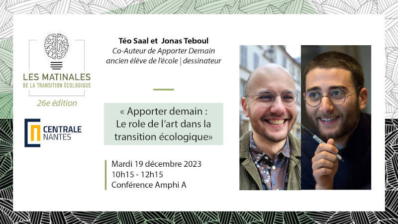 	Les Matinales de la Transition Ecologique : Apporter demain - quel rôle pour l’art dans la transition écologique ?