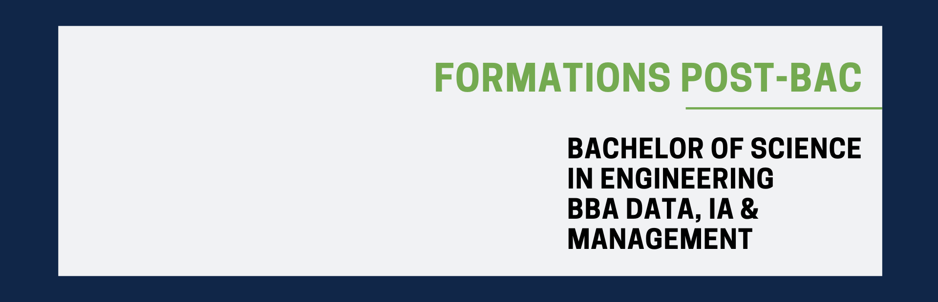 Formations post-bac : Bachelor of science in engineering, BBA Data, IA, & Management