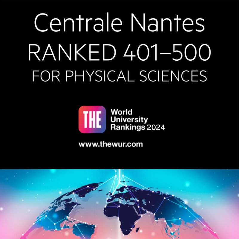 THE World UniversityRankings 2024: Centrale Nantes Ranked 401-500 for physical sciences
