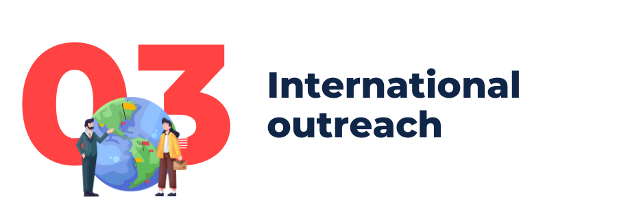 Reason 3: International outreach